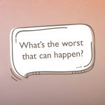 what the worst that can happen